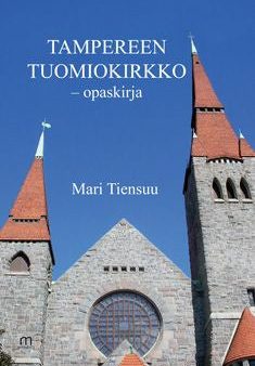 Tampereen tuomiokirkko -opaskirja For Discount